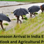 Early Monsoon Arrival in India Enhances Crop Outlook and Agricultural Prospects